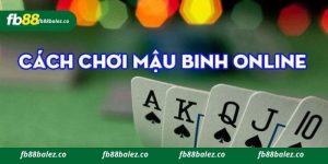 Game Mậu Binh Online Fb88